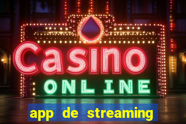 app de streaming de jogos