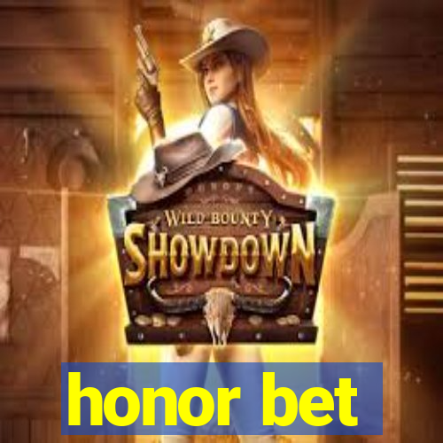 honor bet