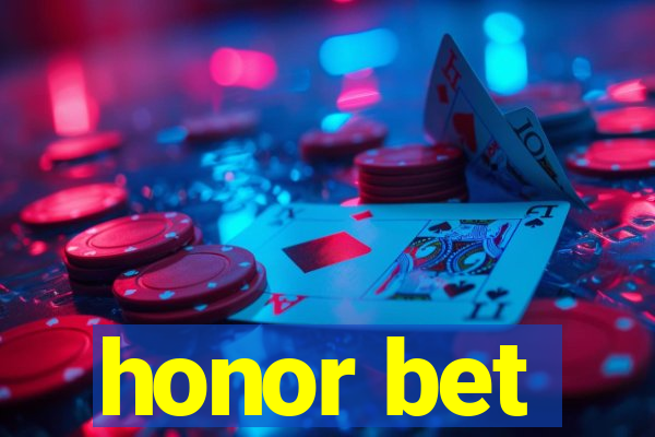 honor bet