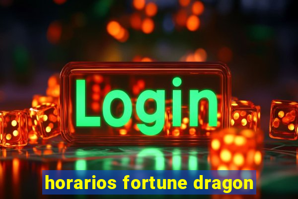 horarios fortune dragon