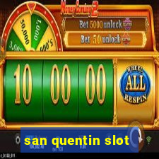 san quentin slot