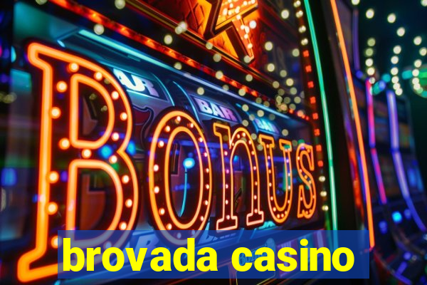 brovada casino