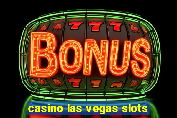 casino las vegas slots