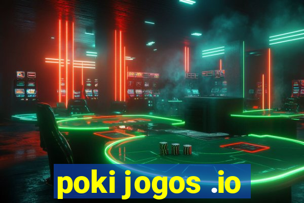 poki jogos .io