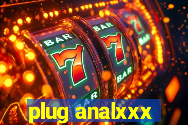 plug analxxx