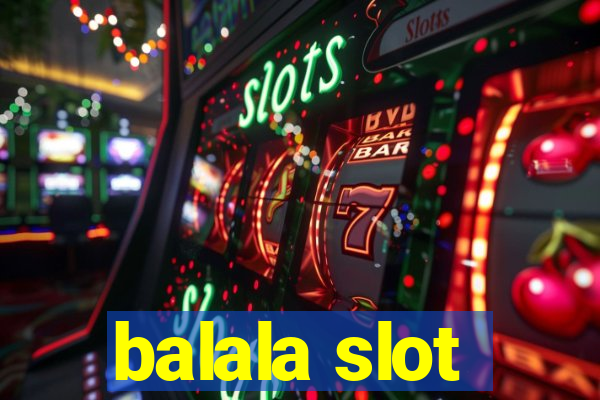 balala slot