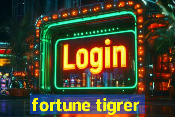 fortune tigrer