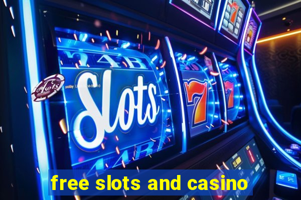 free slots and casino