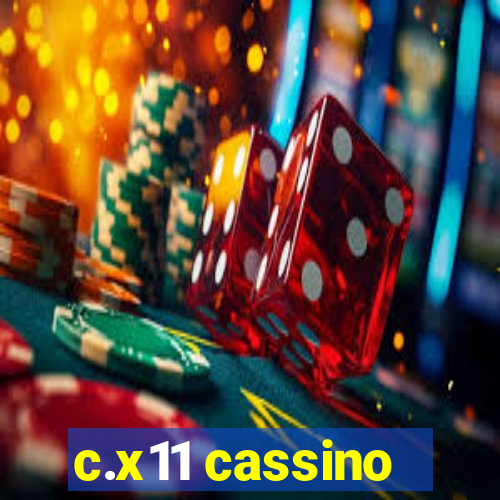 c.x11 cassino