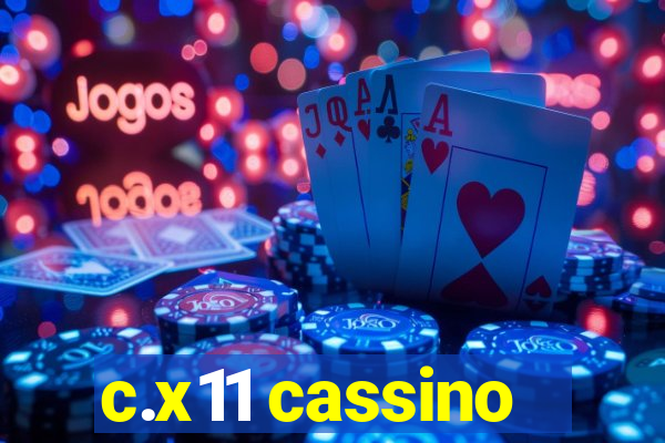 c.x11 cassino