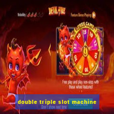 double triple slot machine