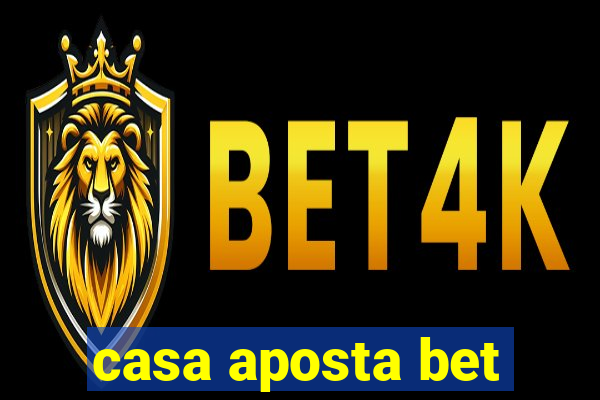 casa aposta bet