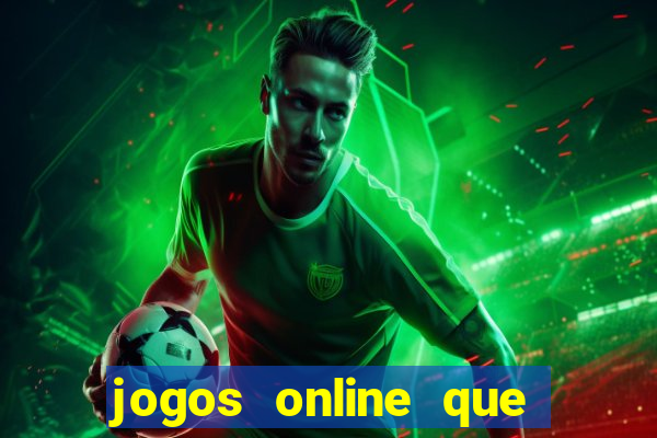 jogos online que d茫o dinheiro