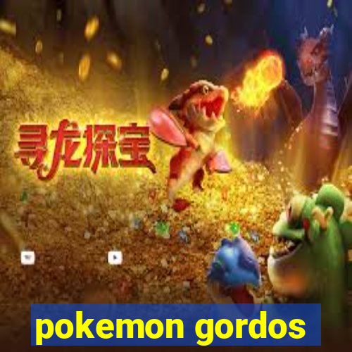 pokemon gordos