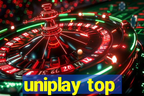 uniplay top