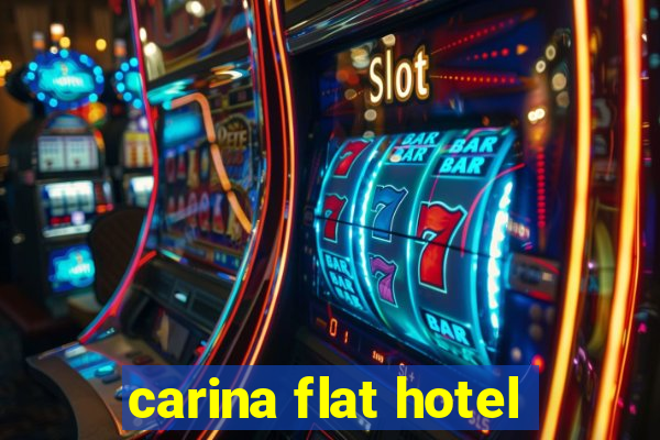 carina flat hotel