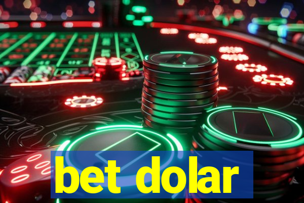 bet dolar