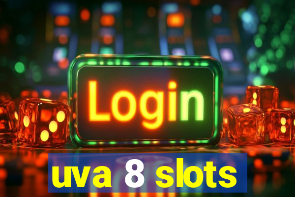 uva 8 slots