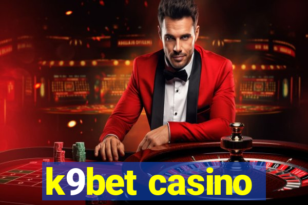 k9bet casino