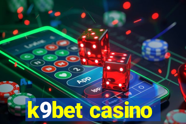 k9bet casino