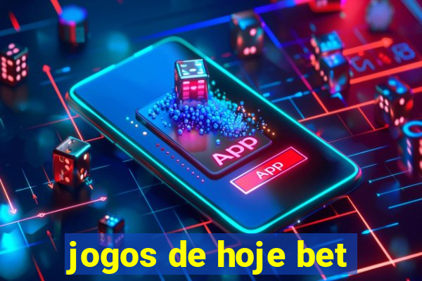 jogos de hoje bet