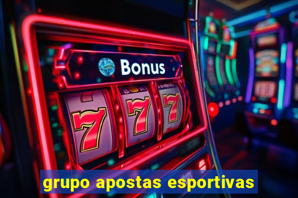 grupo apostas esportivas