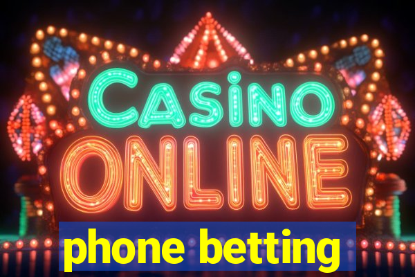 phone betting