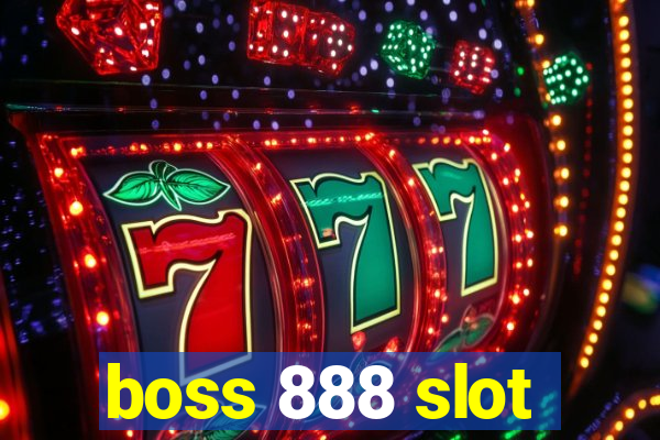 boss 888 slot