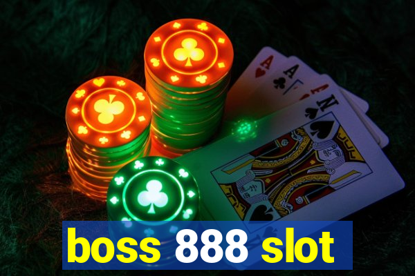 boss 888 slot