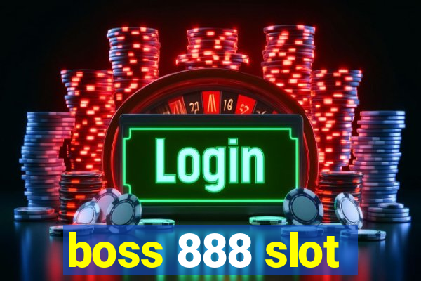 boss 888 slot