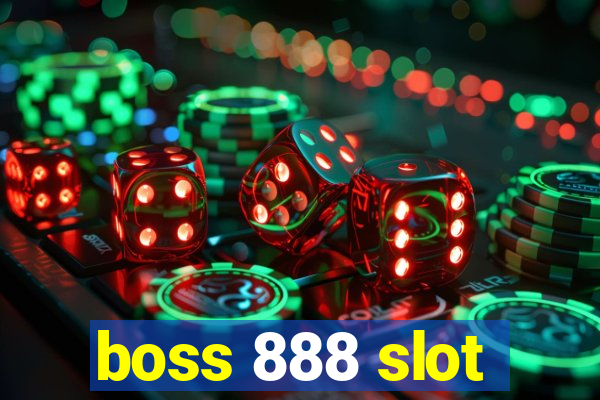 boss 888 slot