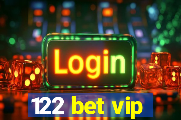 122 bet vip