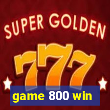 game 800 win