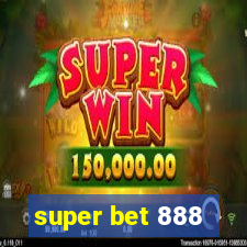 super bet 888