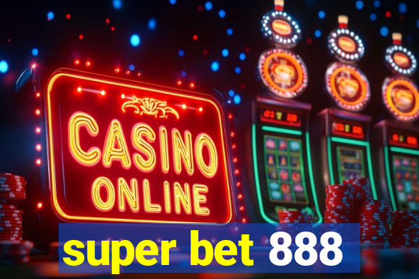 super bet 888