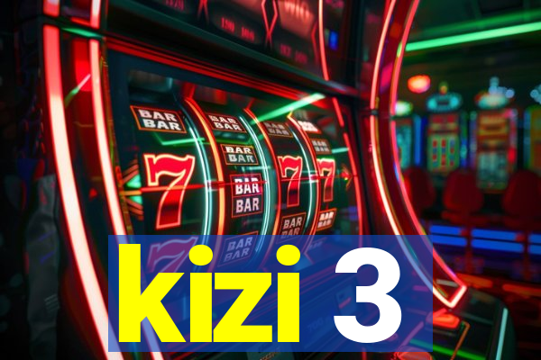 kizi 3