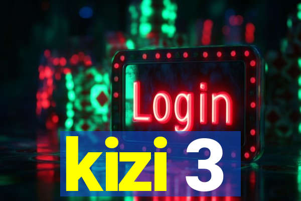 kizi 3