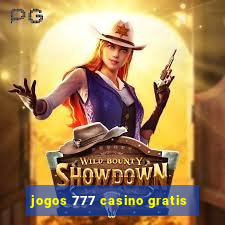 jogos 777 casino gratis