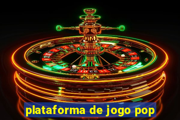 plataforma de jogo pop