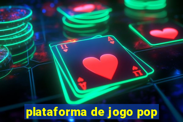 plataforma de jogo pop