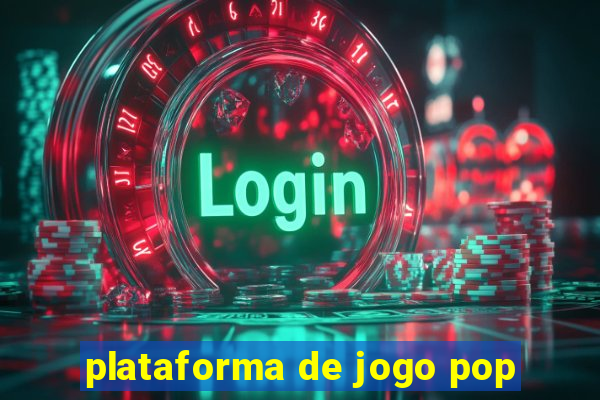 plataforma de jogo pop