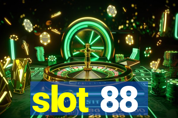 slot 88