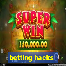 betting hacks