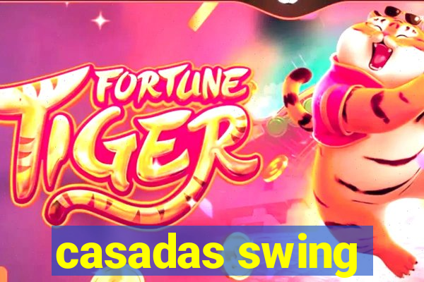 casadas swing