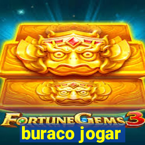 buraco jogar