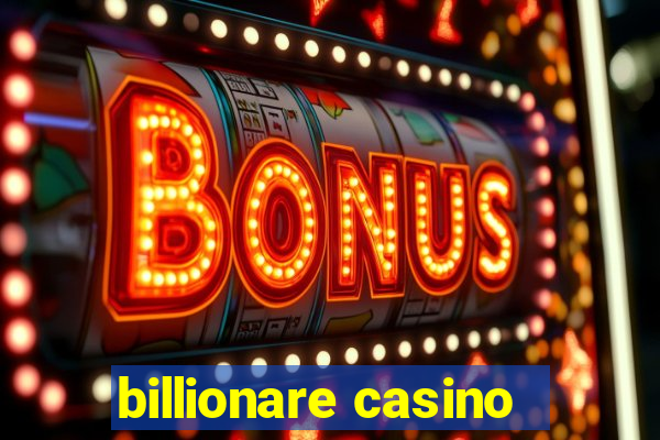 billionare casino