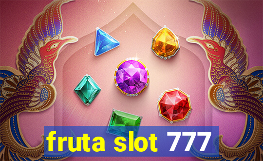 fruta slot 777