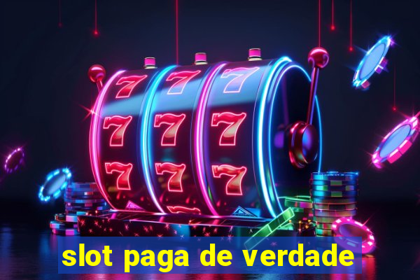 slot paga de verdade