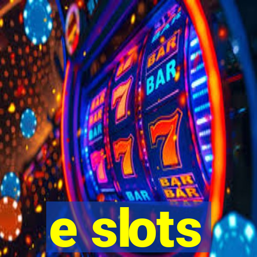 e slots