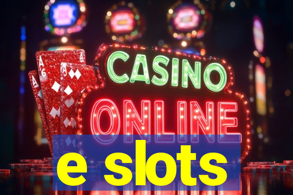 e slots